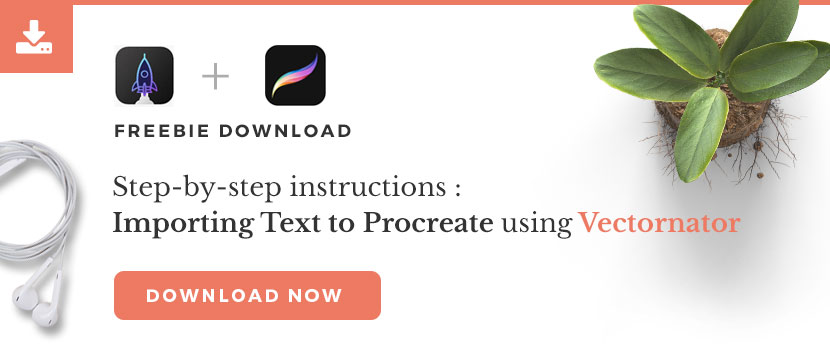 Download instructions for how to Create Text for Procreate with Vectornator App